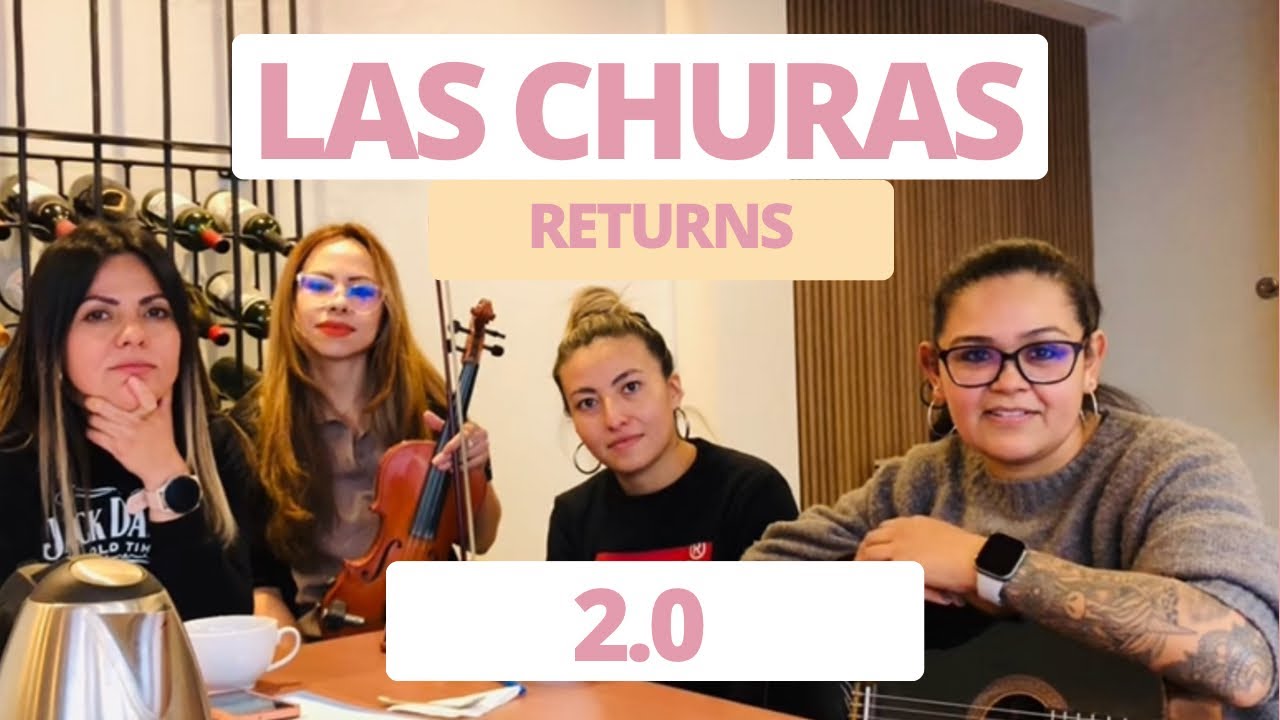 Las CHURAS est&aacute;n de vuelta y nos cuentan todo 😅