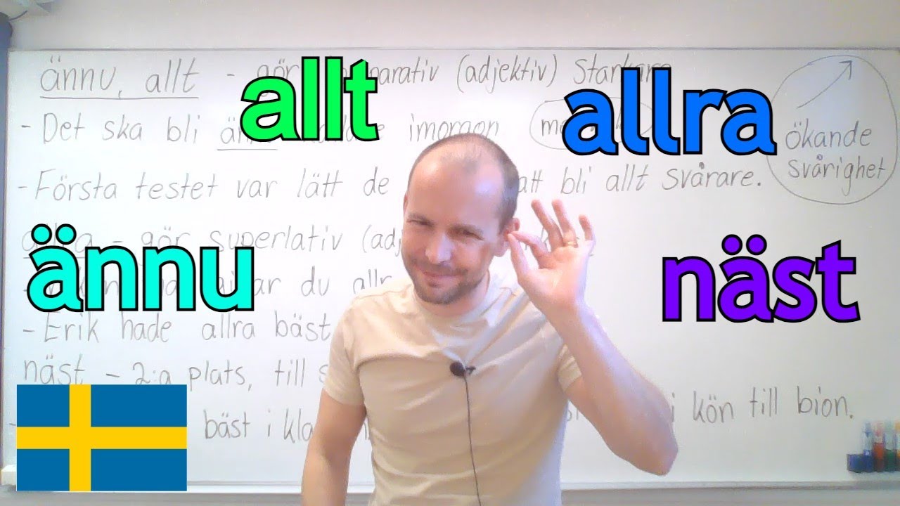 Ännu, allt, allra, näst (gör 