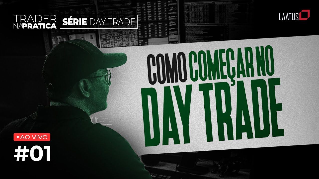 Trader Na Prática - O que é Day Trade #1