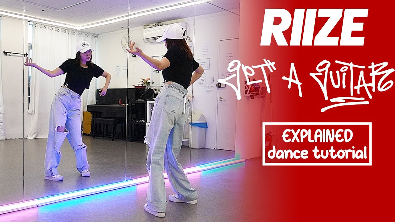 RIIZE 라이즈 'Get A Guitar' Dance Tutorial | EXPLANATION + Mirrored