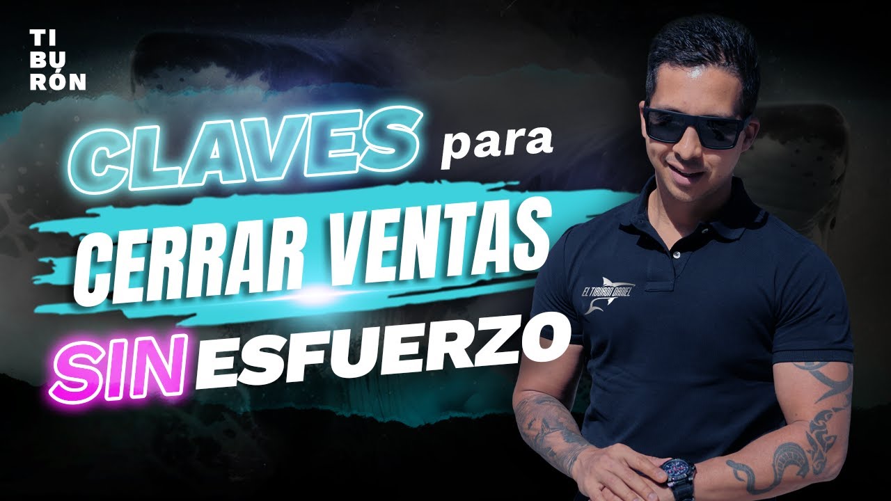 Conoce estas CLAVES  y cierra muchas ventas con facilidad !