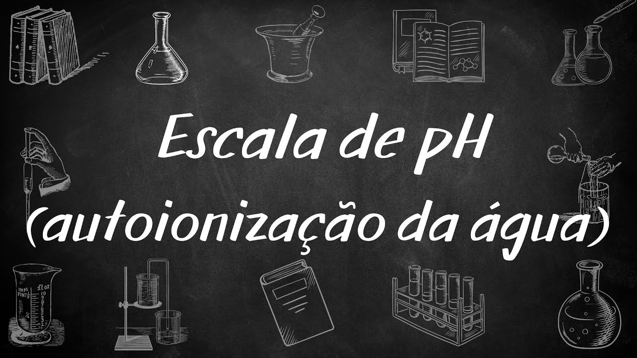 Equilíbrio Ácido-Base #2: Autoionização da água