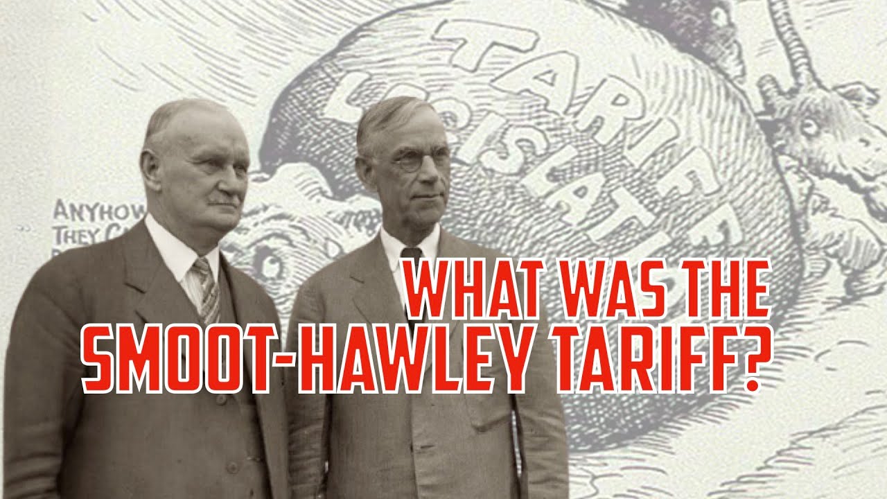 What was the Smoot-Hawley Tariff?
