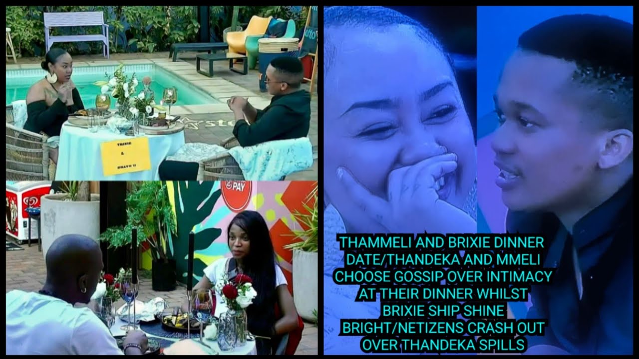 THAMMELI & BRIXIE DINNER DATE/THANDEKA &MMELI CHOOSE GOSSIP OVER INTIMACY AT THEIR DINNER STIR BROWS