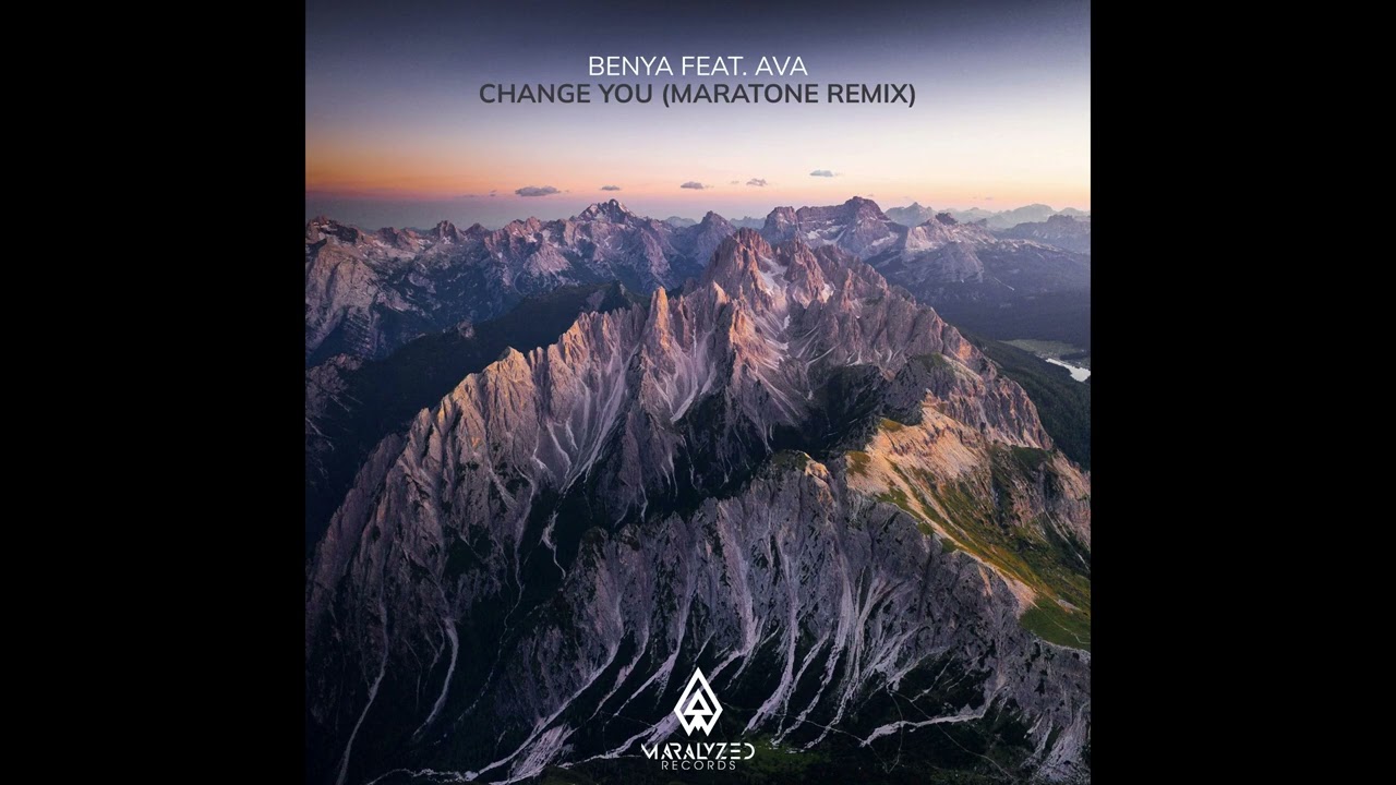 Benya feat. Ava - Change You (Maratone Remix)