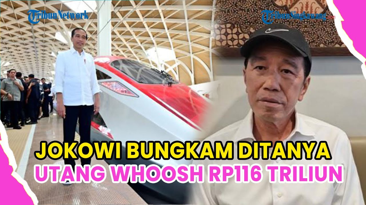 JOKOWI BUNGKAM DITANYA UTANG WHOOSH CAPAI RP 116 TRILIUN, DULU JAMIN TAK SENTUH APBN