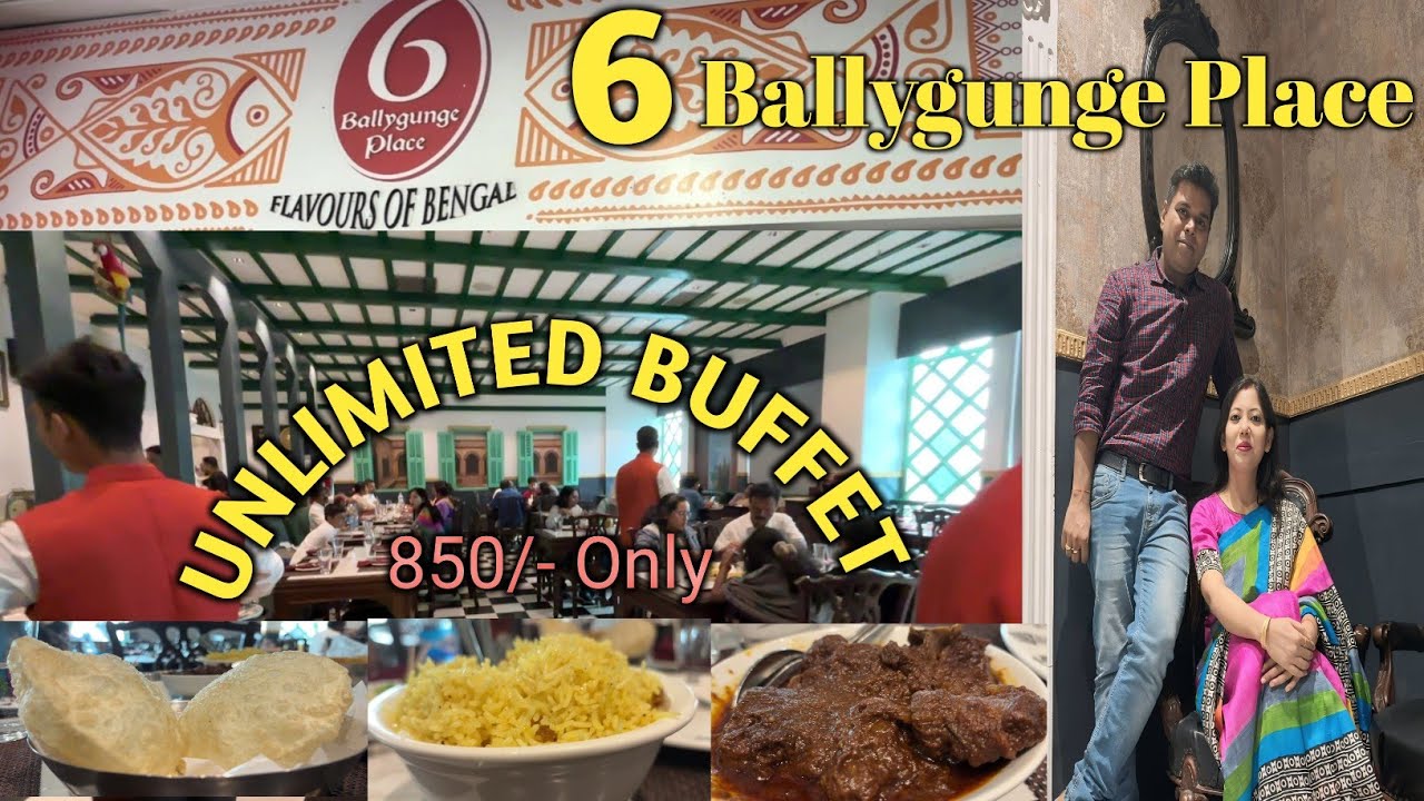 6 BALLYGUNGE PLACE IN KOLKATA।। UNLIMITED BUFFET IN KOLKATA।। AUTHENTIC BENGALI FOOD