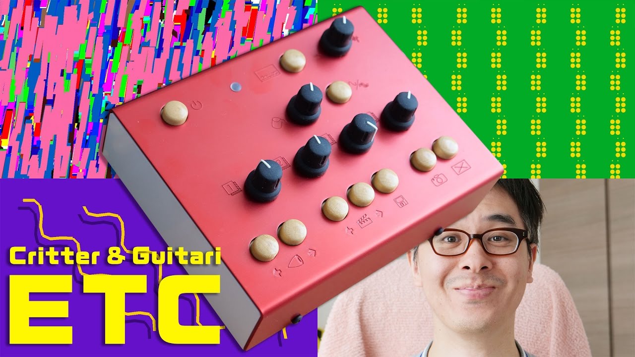 ビデオシンセサイザーで遊んでみた！ / Critter & Guitari - ETC Review 2/2