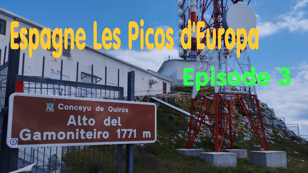 Espagne Picos de Europa Ep3