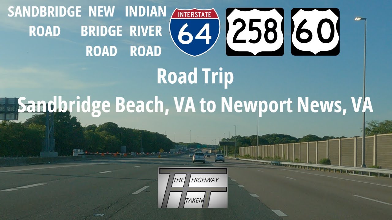 Road Trip: Sandbridge Beach, VA to Newport News, VA