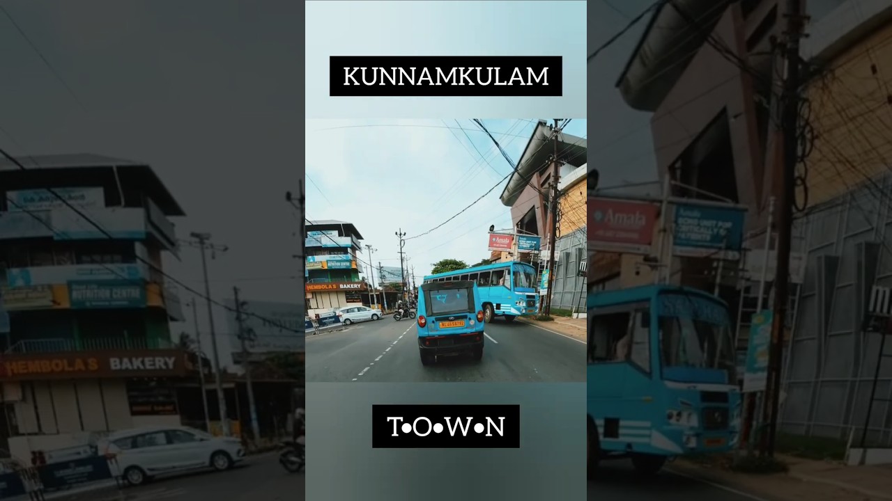 KUNNAMKULAM TOWN REVIEW | PART - 1. #kunnamkulam #thrissur #kerala