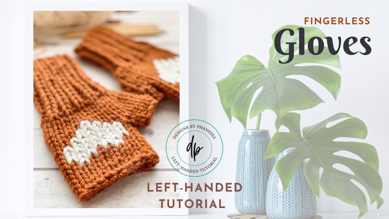 Knit Fingerless Gloves Pattern LEFT-HANDED Tutorial