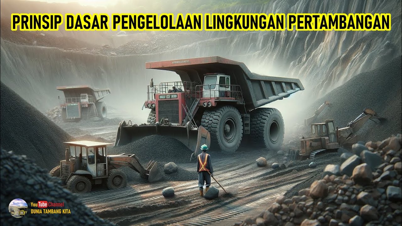 Prinsip Pengelolaan Lingkungan Pertambangan