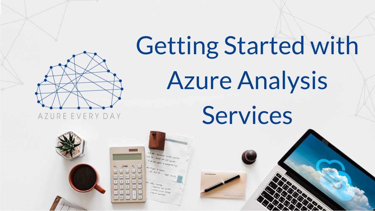 Getting Started with Azure Analysis Services