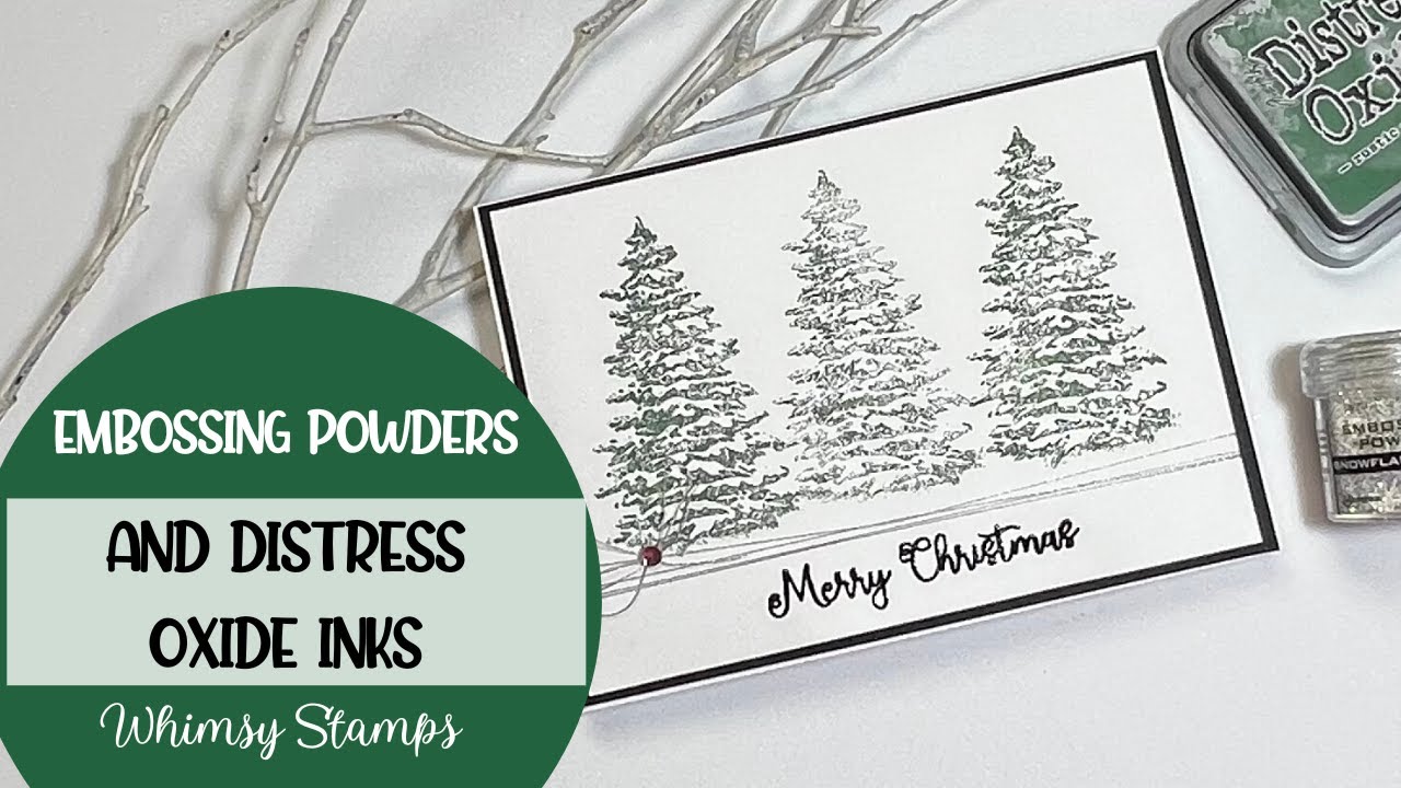 Embossing Powders and Distress Oxide Inks