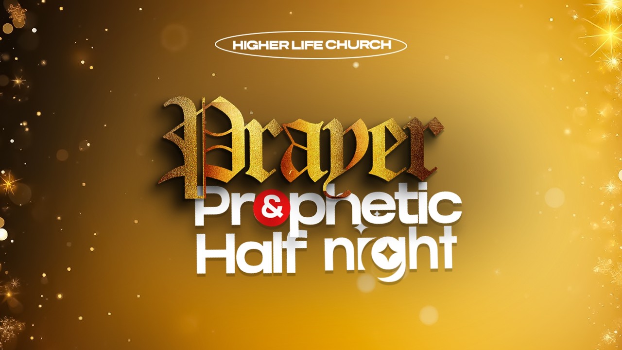 PRAYER AND PROPHETIC HALF NIGHT || 13TH FEBRUARY, 2026