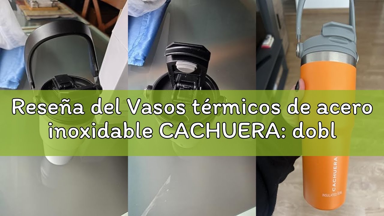 Reseña del Vasos térmicos de acero inoxidable CACHUERA: doble pared, tapa 2 en 1, termo, colores vib