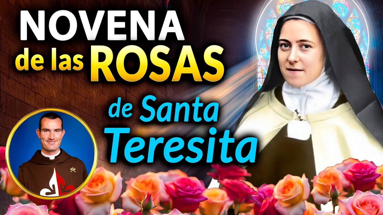 Novena MILAGROSA de las ROSAS de Santa Teresita con el P. Íñigo Abbad