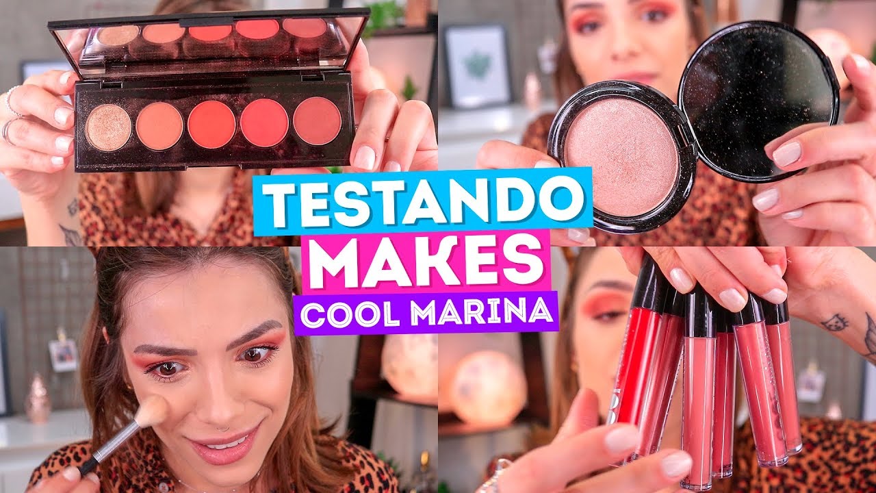 TESTANDO MAKES da COOL MARINA | APENAS CHO-CA-DA!!
