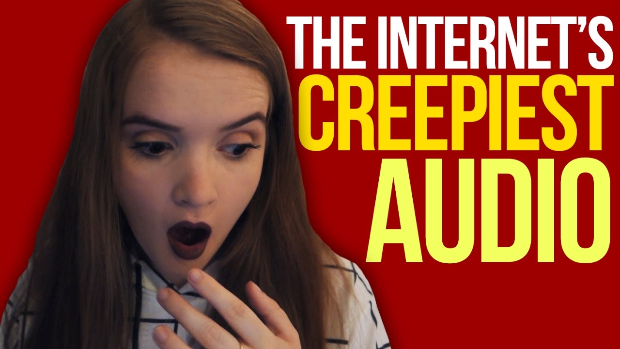 Reacting the Internet's Creepiest Audio!