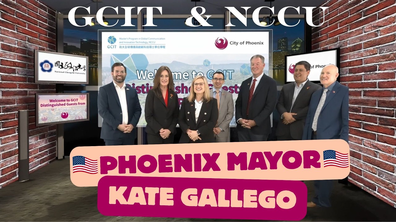 NCCU GCIT Welcomes Phoenix Mayor Kate Gallego, Global Internships in Action, Taiwan–US Collaboration
