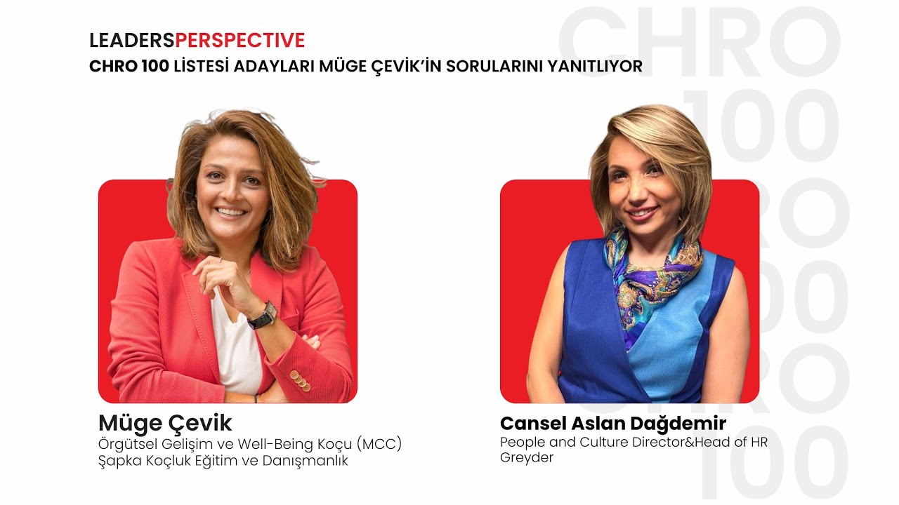 CHRO 100 Listesi adayı, Sayın Cansel Aslan Dağdemir, Müge Çevik'in sorularını yanıtlıyor.