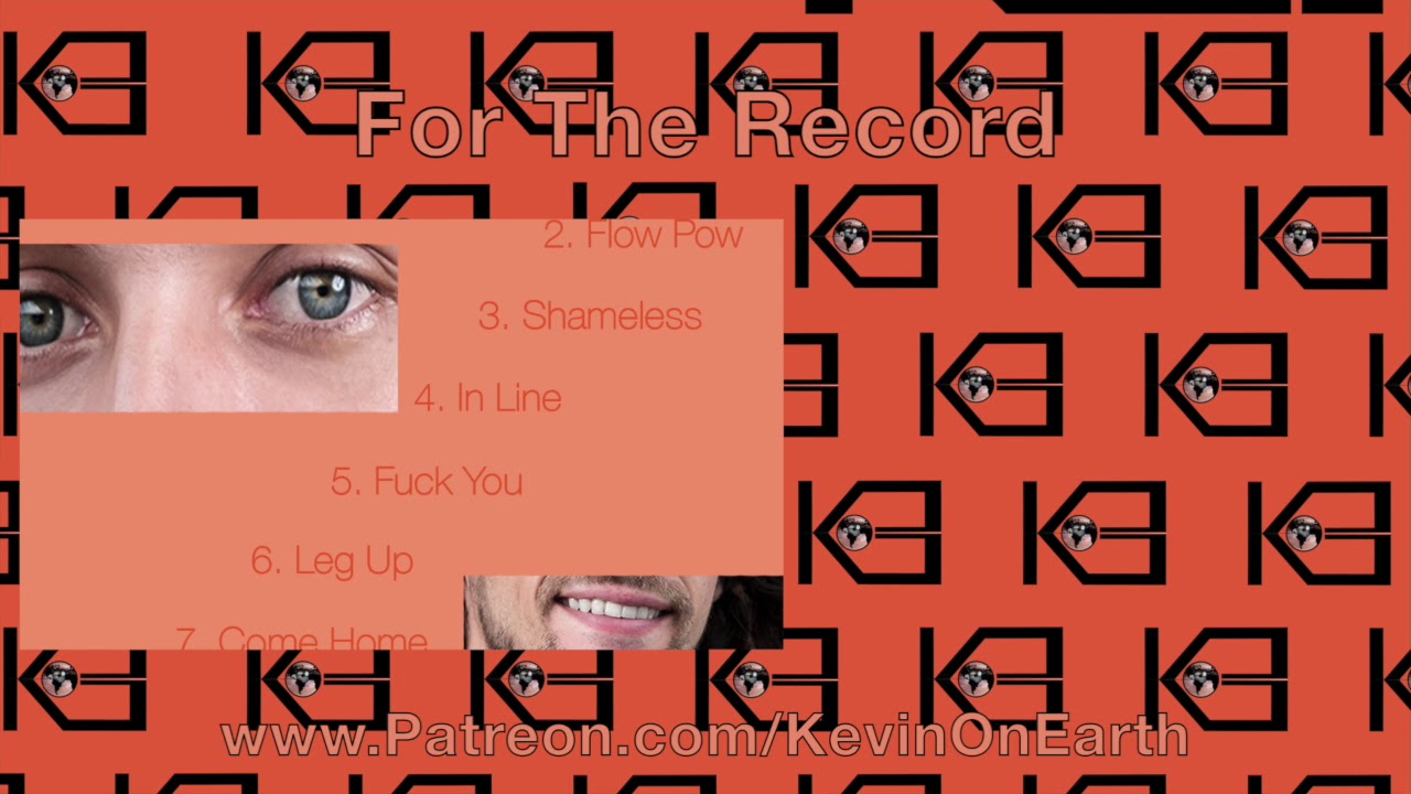 For The Record by Kevin on Earth (FULL ALBUM)