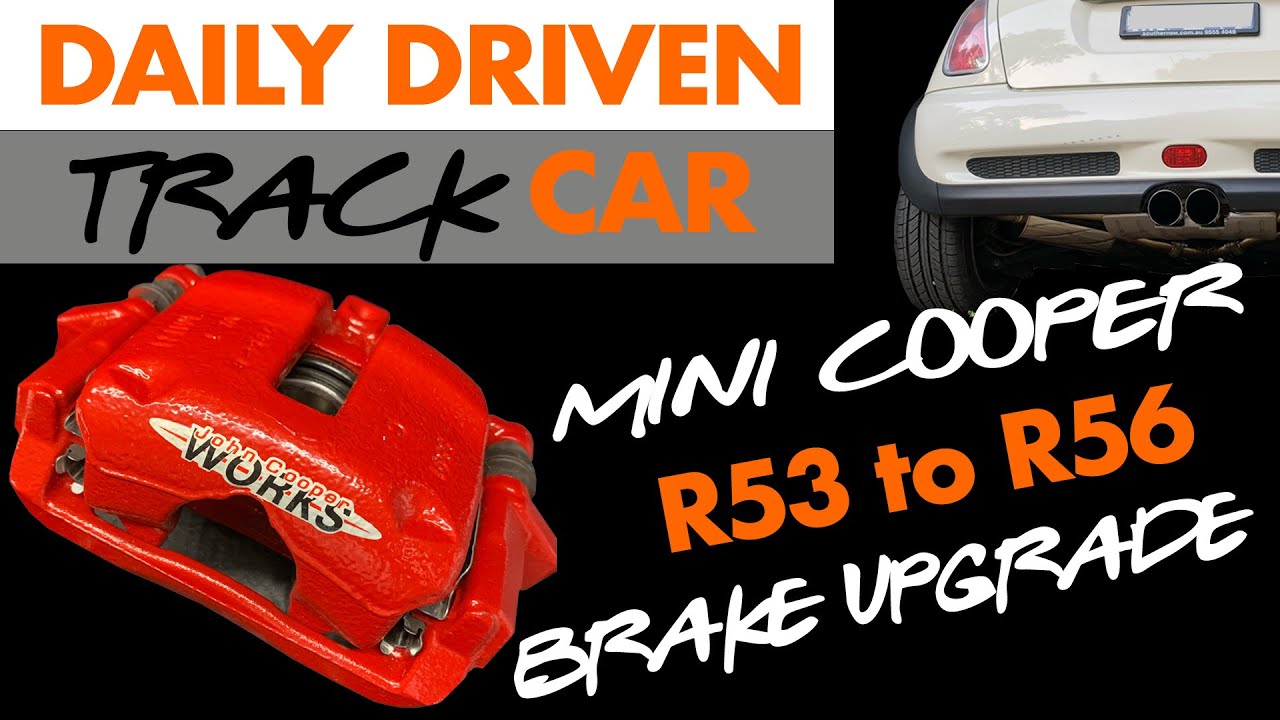 Mini Cooper R53 to R56 Brake Upgrade - Creating JCW R53 Brakes!