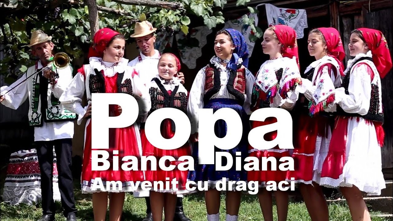 Popa Bianca Diana - Am venit cu drag aci