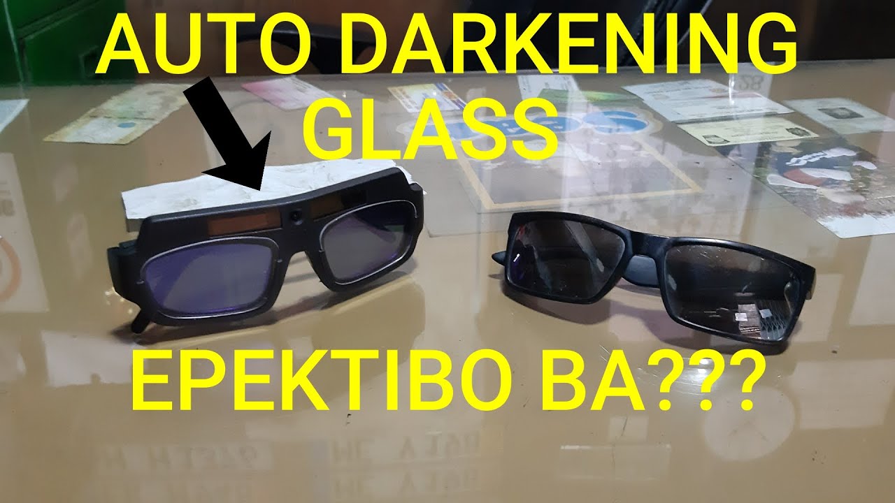 AUTO DARKENING WELDING GLASS!  GAANO KAEPEKTIBO?