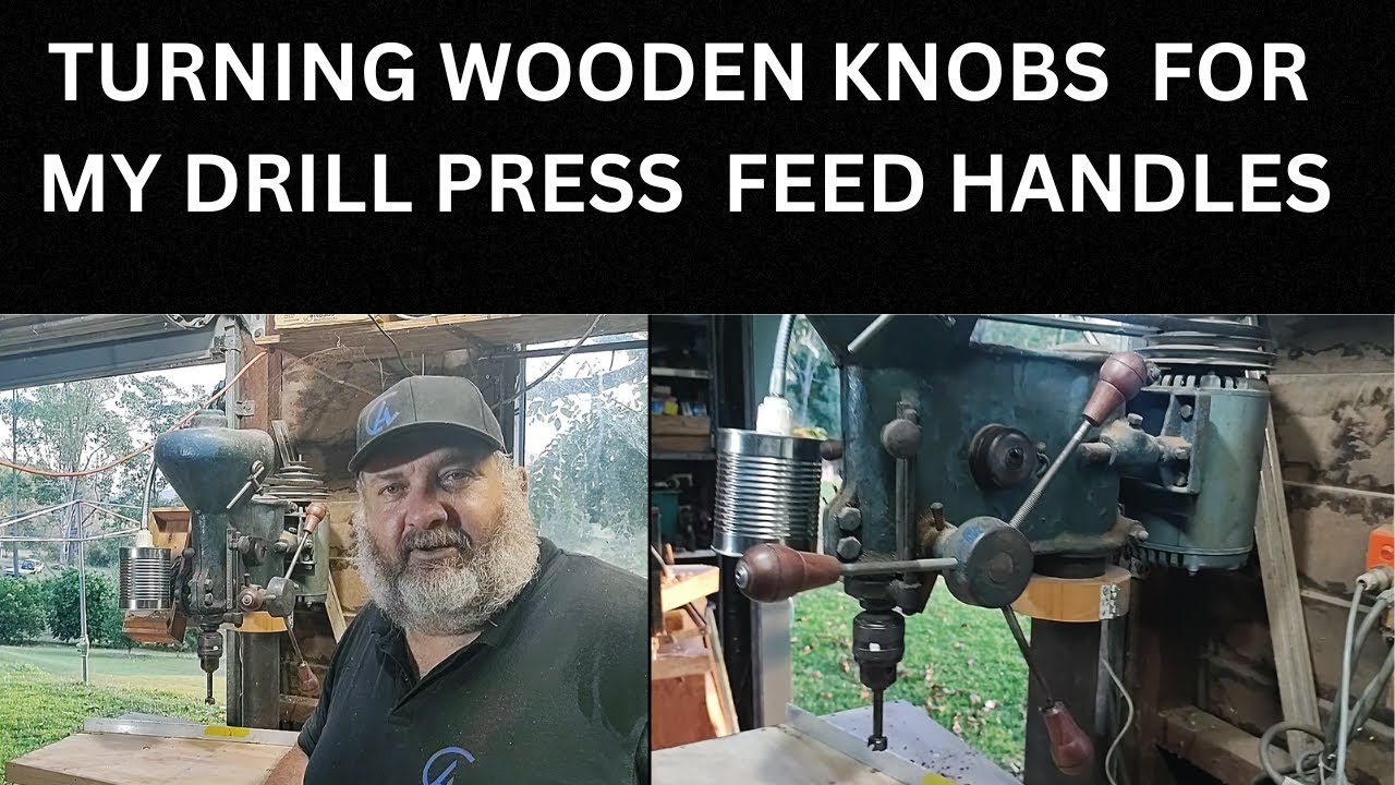MAKING WOODEN KNOBS FOR MY DRILL PRESS FEED HANDLES