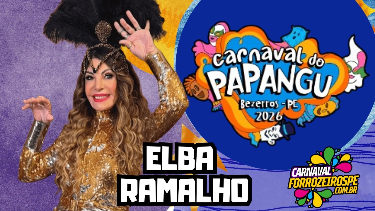 Show de Elba Ramalho I Carnaval do Papangu 2026 