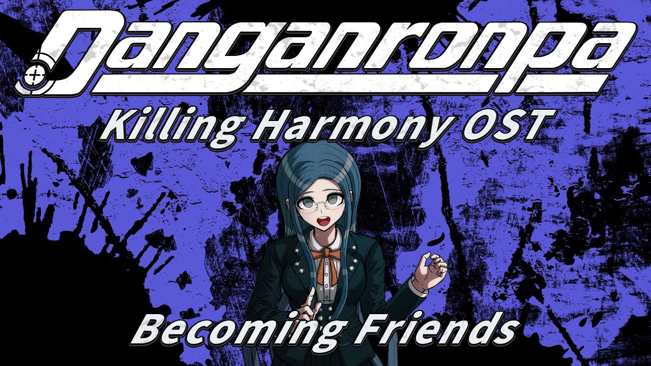 Becoming Friends (Extended) | Danganronpa V3: Killing Harmony OST