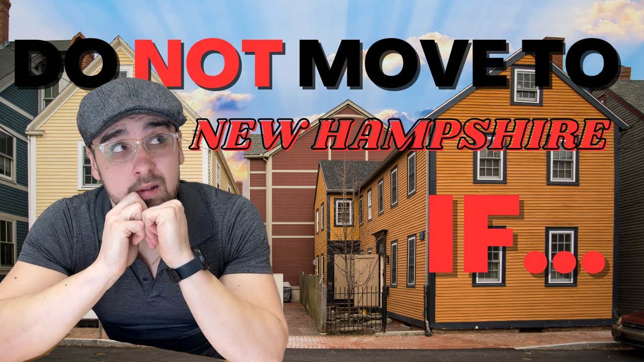 Why You Should NOT Move to New Hampshire in 2025