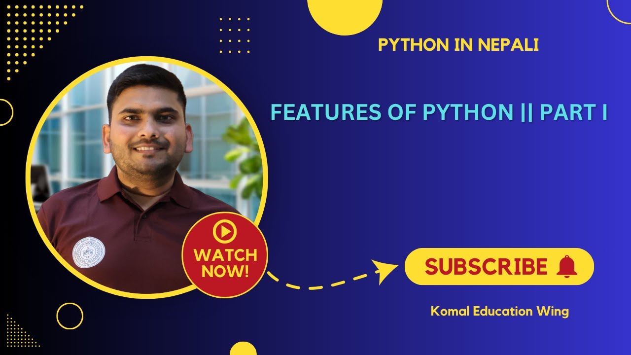 Features of Python Explained | Why Python is So Popular? (Part 1 in Nepali)