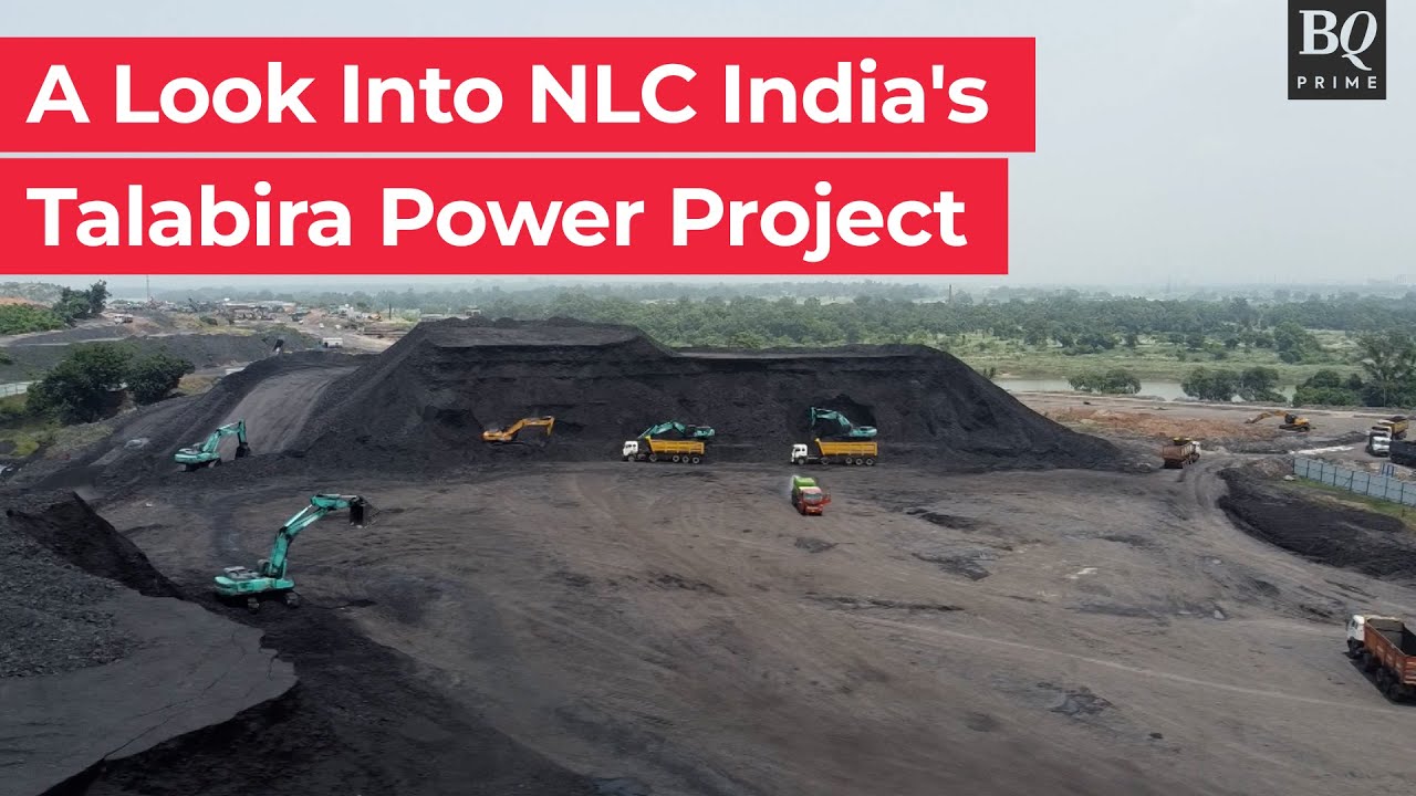A Look Into NLC India's Talabira Power Project | BQ Prime