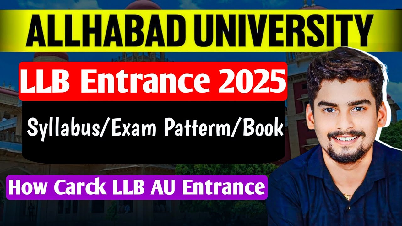Allahabad University LLB Entrance 2025 । Syllabus/Exam Patterm / Book How Carck LLB AU Entrance