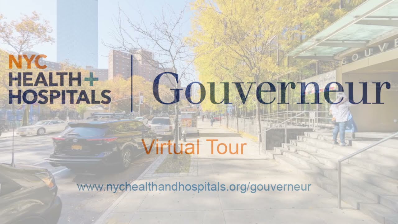 NYC Health and Hospitals Gouverneur Virtual Tour