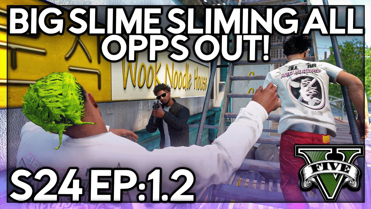 Episode 1.2: Big Slime Sliming All Opps Out!  | GTA RP | GrizzleyWorld Chiraq