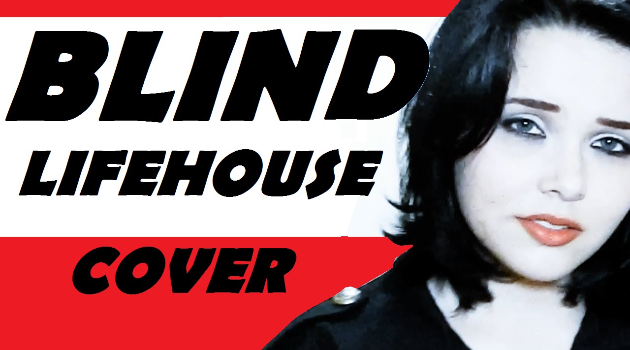 Lifehouse - Blind (cover)