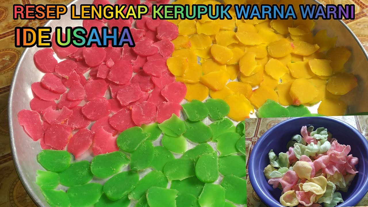 CARA MEMBUAT KERUPUK WARNA WARNI UNTUK IDE USAHA