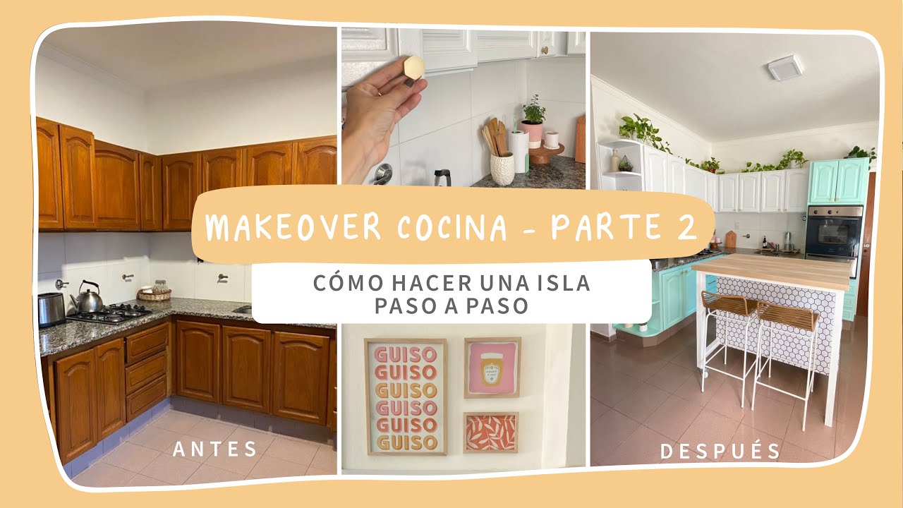 MAKEOVER Proyecto Cocina: parte 2 | Paso a paso para hacer una isla. Tip para colgar cuadros