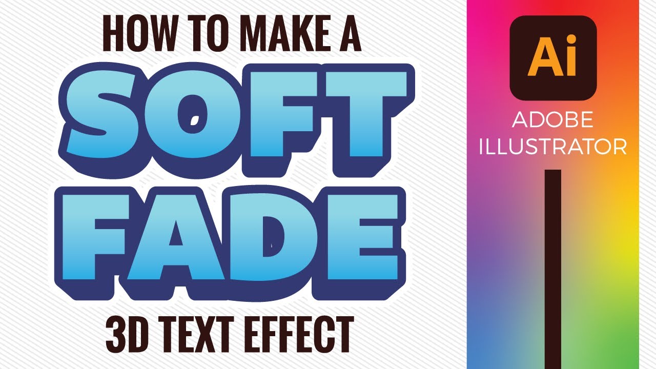 How to make a soft fade 3D text effect in Adobe Illustrator