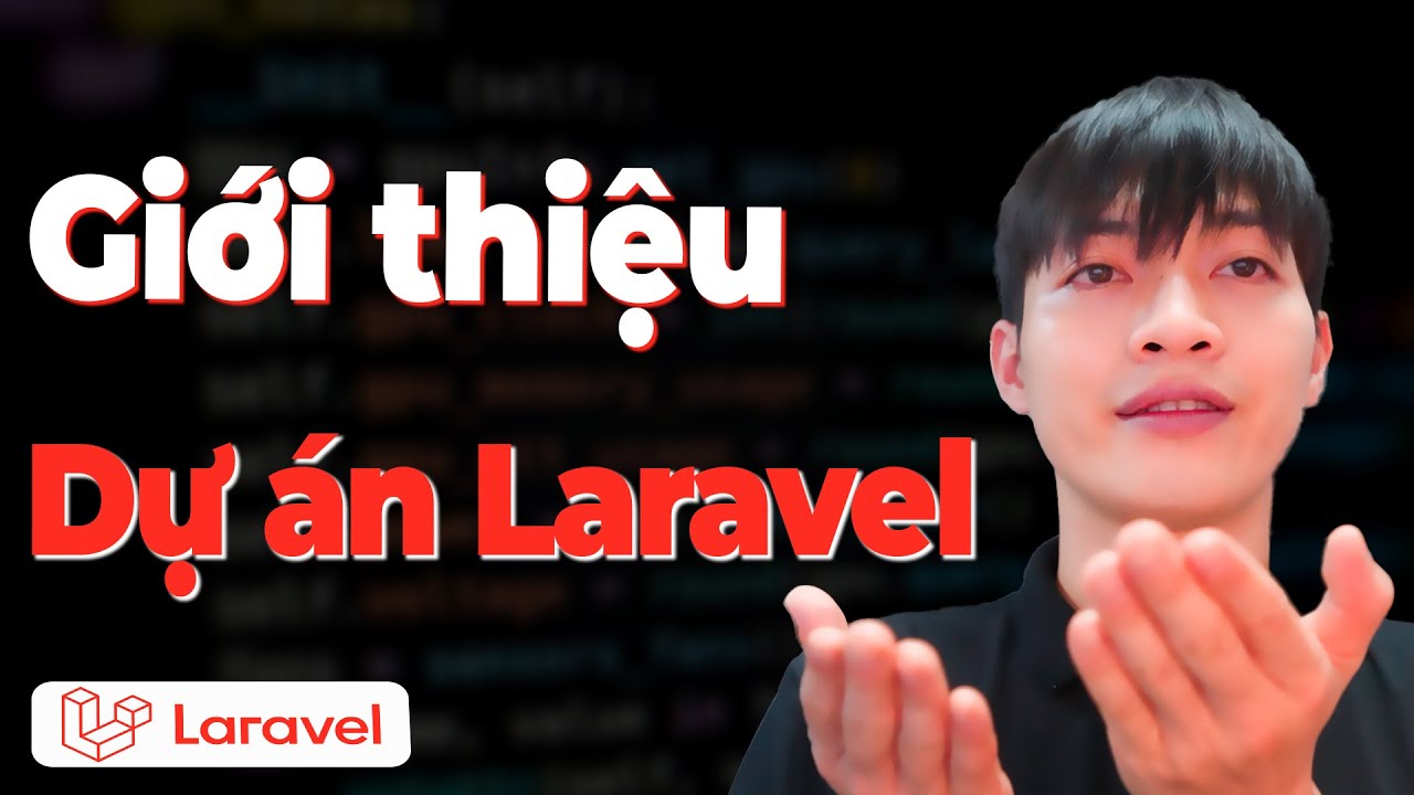 Khóa học Laravel Framework - Bài 48: Giới thiệu dự án thực hành - Project Laravel thực tế