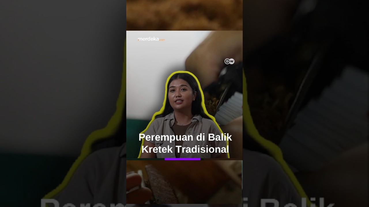 Awalia Rismala, Peracik Kretek Tradisional yang Menjaga Warisan Budaya #merdekadotcom #mdkdw26