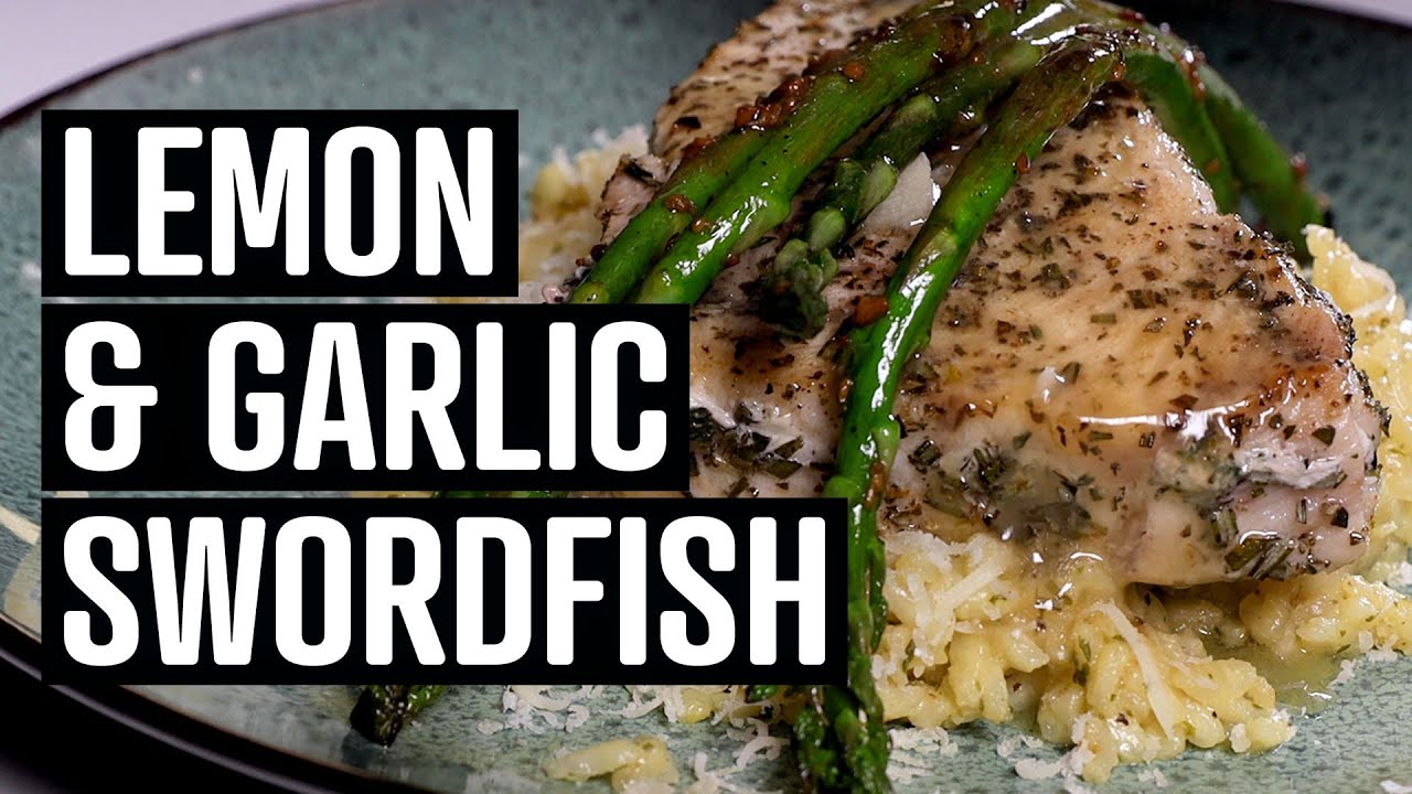 The Best Lemon & Garlic Swordfish &ndash; Easy Dinner Recipe