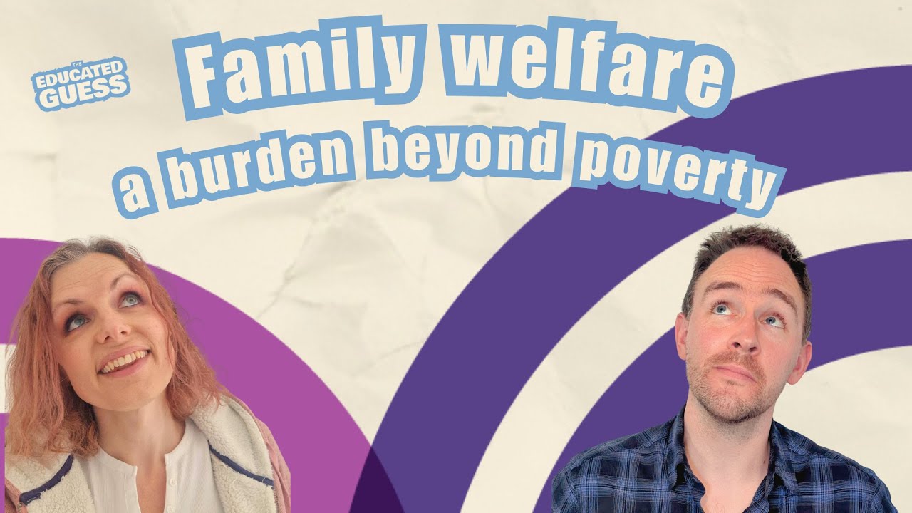 Family Welfare: A burden beyond poverty