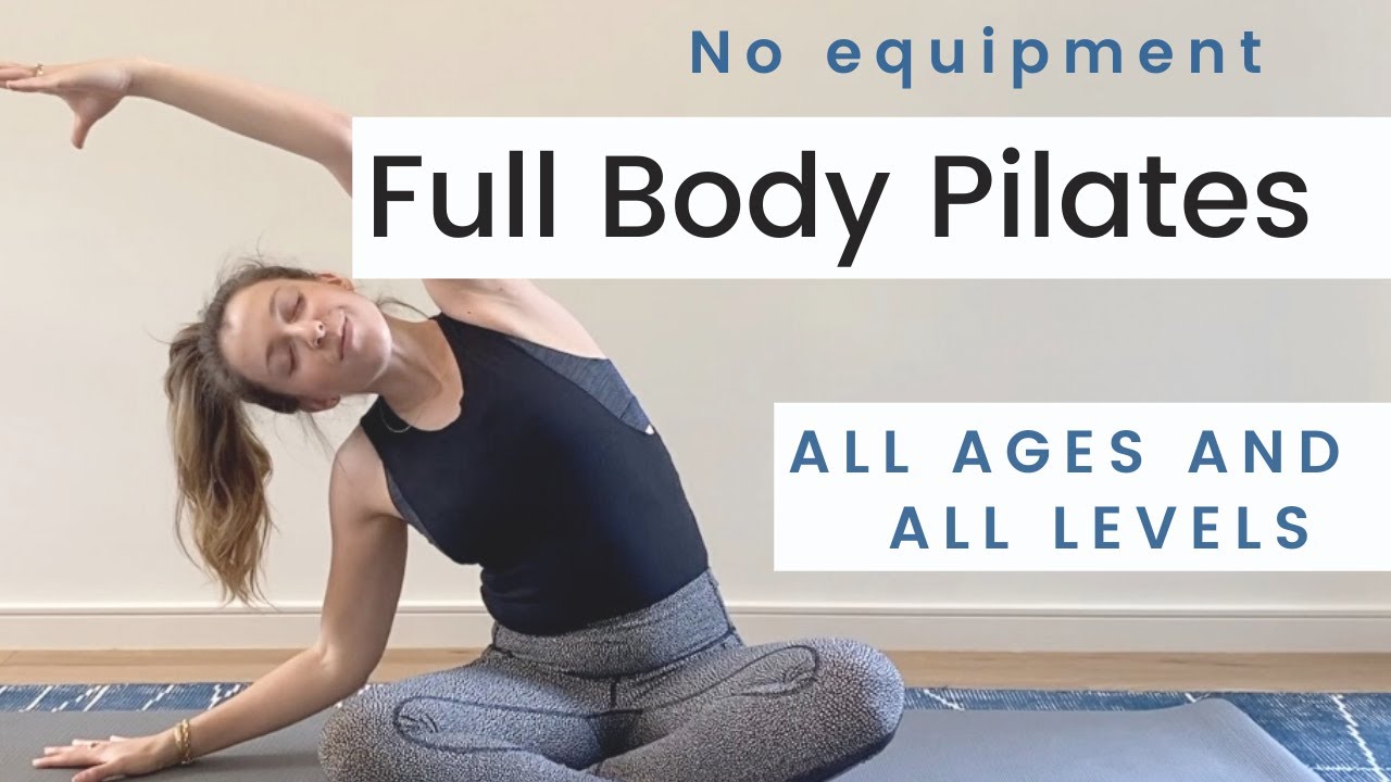 Pilates Full Body for ALL ages and ALL levels | indoor workout | no equipment | move for the mind