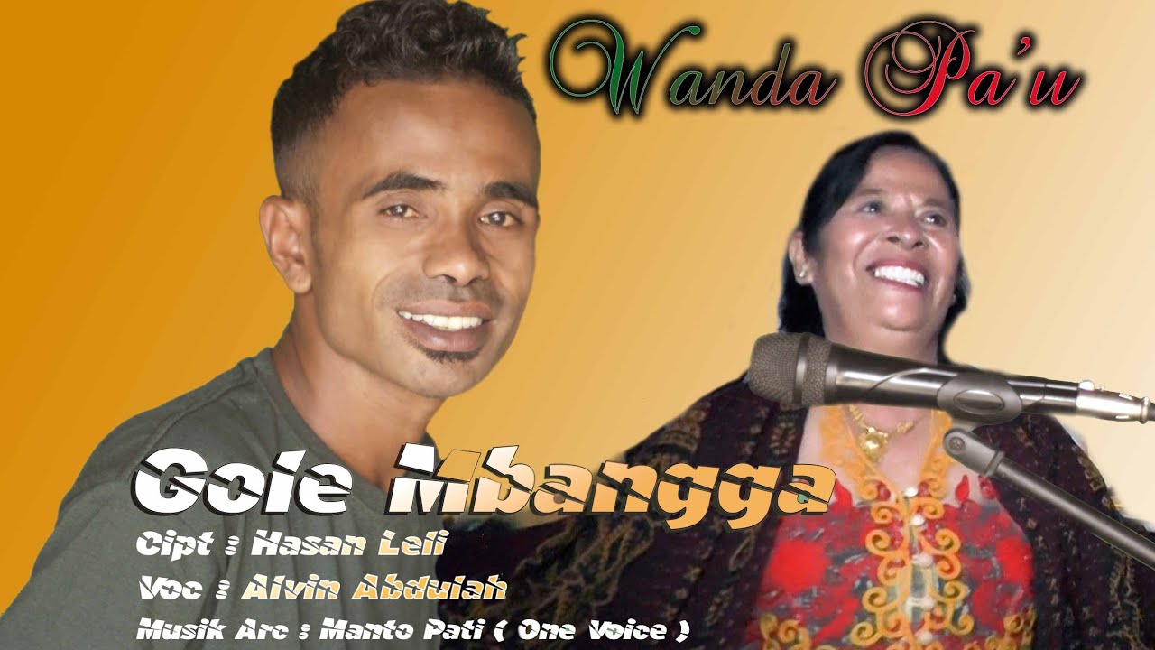 Lagu Lio Wanda Pa'u terbaru Gole Mbangga - Alvin Abdulah