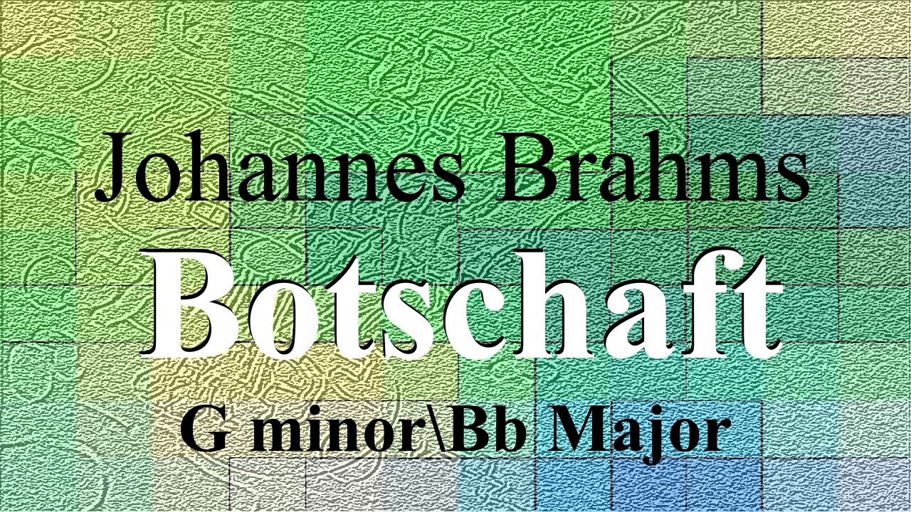 Botschaft - Johannes Brahms - accompaniment - G minor/Bb Major